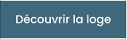Découvrir la loge