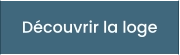Découvrir la loge