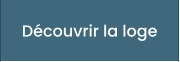 Découvrir la loge