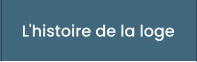 L'histoire de la loge