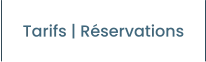 Tarifs | Réservations