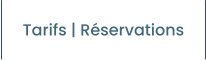 Tarifs | Réservations